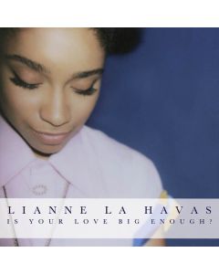 Lianne La Havas - Is Your Love Big Enough? CD
