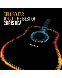 Chris Rea - Still So Far To Go: The Best Of Chris Rea CD