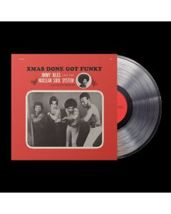 Jackie Spencer, Jimmy Jules & the Nuclear Soul System - Xmas Done Got Funky (Crystal Clear Vinyl) LP