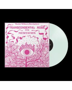 Master Wilburn Burchette - Transcendental Music For Meditation (Milky Clear Vinyl) LP