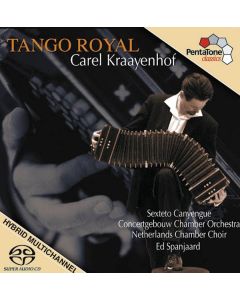 Carel Kraayenhof - Tango Royal SACD