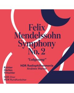 Felix Mendelssohn Bartholdy (1809-1847) - Symphonie Nr. 2 "Lobgesang" SACD
