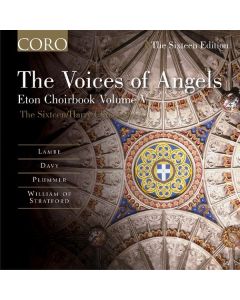 The Sixteen - Eton Choir Book Vol.5 "The Voices of Angels" CD