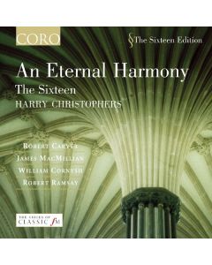 The Sixteen - An Eternal Harmony CD
