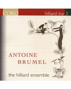 Hilliard Ensemble Live 3 - Antoine Brumel CD