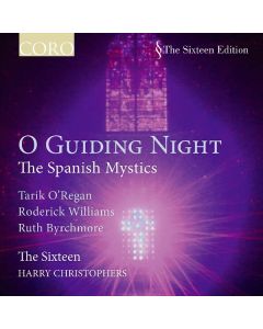 The Sixteen - O Guiding Night (The Spanish Mystics) CD