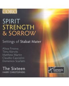 The Sixteen - Spirit, Strength & Sorrow (Settings of Stabat Mater) CD