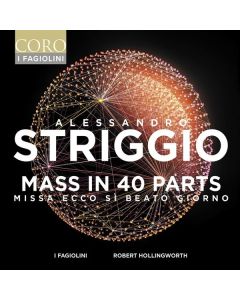 Alessandro Striggio der Ältere (1536-1592) - Missa "Ecco si Beato Giorno" (Messe zu 40 Stimmen) CD