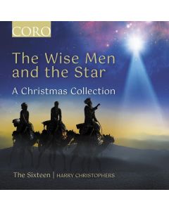 The Sixteen - The Wise Men and the Star CD
