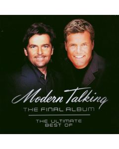 Modern Talking - The Final Album: The Best Of Modern Talking CD
