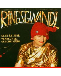 Ringsgwandl - Alte Reißer: Verreckte Geschichten CD