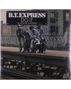 B.T. Express - Do It 'Til You're Satisfied (Translucent Blue Vinyl) LP