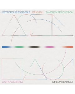 Simeon ten Holt (1923-2012) - Canto Ostinato für Percussion,Holzbläser,Streicher,Klavier (180g) LP