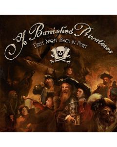 Ye Banished Privateers - First Night Back In Port CD