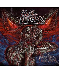 Evil Invaders - Feed Me Violence CD