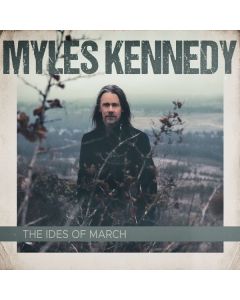 Myles Kennedy - The Ides Of March CD