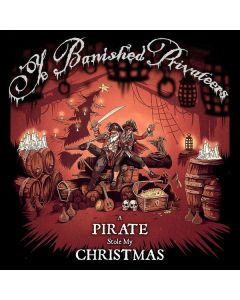 Ye Banished Privateers - A Pirate Stole My Christmas CD