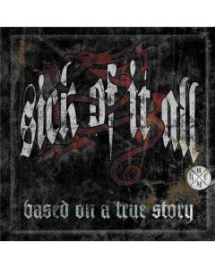Sick Of It All - Based On A True Story LP