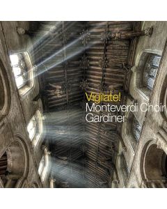 Monteverdi Choir - Vigilate! (English Polyphony in dangerous Times) CD