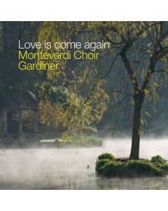Monteverdi Choir - Love is come again (Music for the Springhead Easter Play) CD