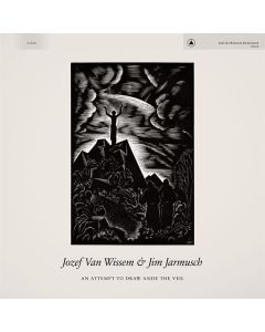 Josef Van Wissem & Jim Jarmusch - An Attempt To Draw Aside The Veil LP