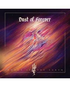Woman Is The Earth - Dust Of Forever CD