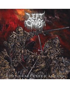Left Cross - Upon Desecrated Altars LP