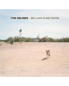 The Delines - Mr. Luck & Ms. Doom CD