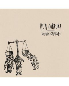 Nathan Salsburg - Ipsa Corpora CD