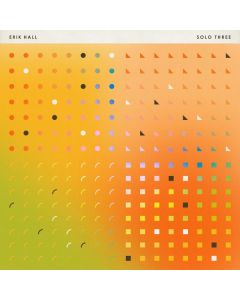 Erik Hall - Solo Three (180g) LP