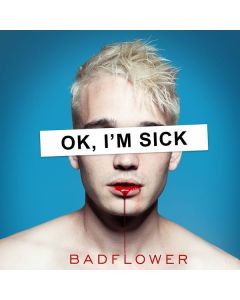 Badflower - Ok, I'm Sick CD