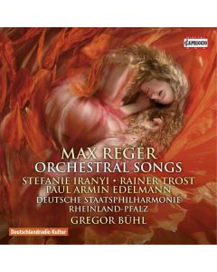 Max Reger (1873-1916) - Orchesterlieder CD