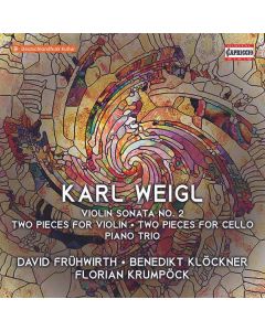 Karl Weigl (1881-1949) - Violinsonate Nr.2 CD