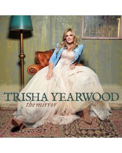 Trisha Yearwood - The Mirror CD