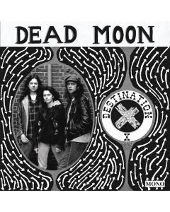 Dead Moon - Destination X (remastered) (mono) LP