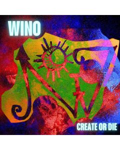 Wino (Scott Weinrich/The Obsessed) - Create Or Die LP