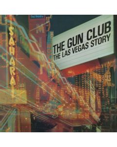 The Gun Club - The Las Vegas Story (Deluxe Edition) CD