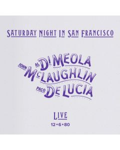 Al Di Meola, John McLaughlin & Paco De Lucia - Saturday Night In San Francisco (Impex Edition) CD