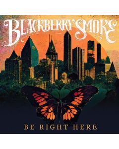 Blackberry Smoke - Be Right Here CD