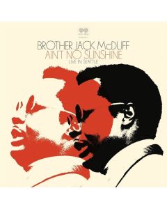 Brother Jack McDuff (1926-2001) - Ain't No Sunshine (Live In Seattle) (remastered) (180g) (Limited Numbered Edition) LP