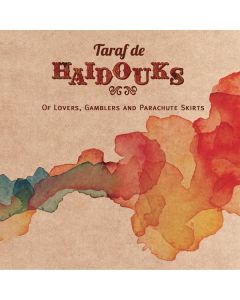 Taraf De Haidouks - Of Lovers, Gamblers And Parachute Skirts CD