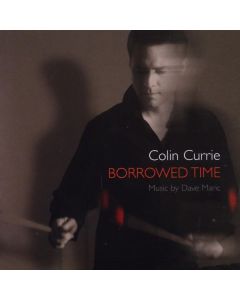 Colin Currie - Borrowed Time CD
