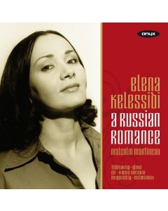 Elena Kelessidi - A Russian Romance CD