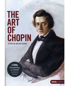 Frederic Chopin (1810-1849) - The Art of Chopin (Dokumentation & Konzert) DVD