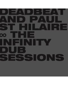Deadbeat & Paul St.Hilaire - The Infinity Dub Sessions LP