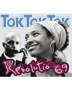 Tok Tok Tok - Revolution 69 CD