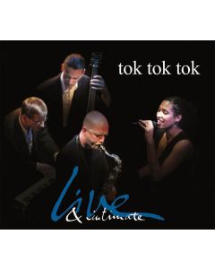 Tok Tok Tok - Live & Intimate CD