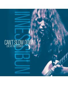 Innes Sibun - Can't Slow Down - Live at The Estrado CD