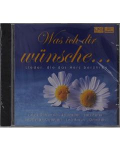 Was ich dir wünsche...: Lieder, die das Herz berühren CD
