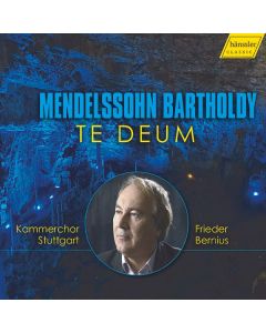 Felix Mendelssohn Bartholdy (1809-1847) - Te Deum CD